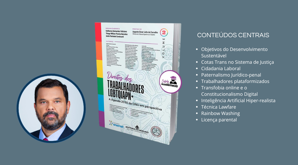 Ronaldo Callado é autor de artigo no livro ‘Direitos dos Trabalhadores LGBTQIAPN+’