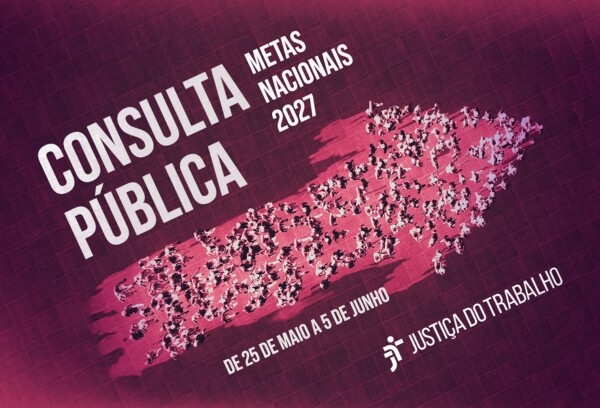 Justiça do Trabalho abre consulta pública para definir prioridades de 2027