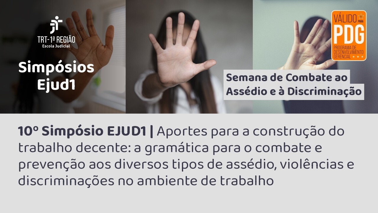 Simpósio da Ejud1 discute estratégias para combate ao assédio no ambiente de trabalho
