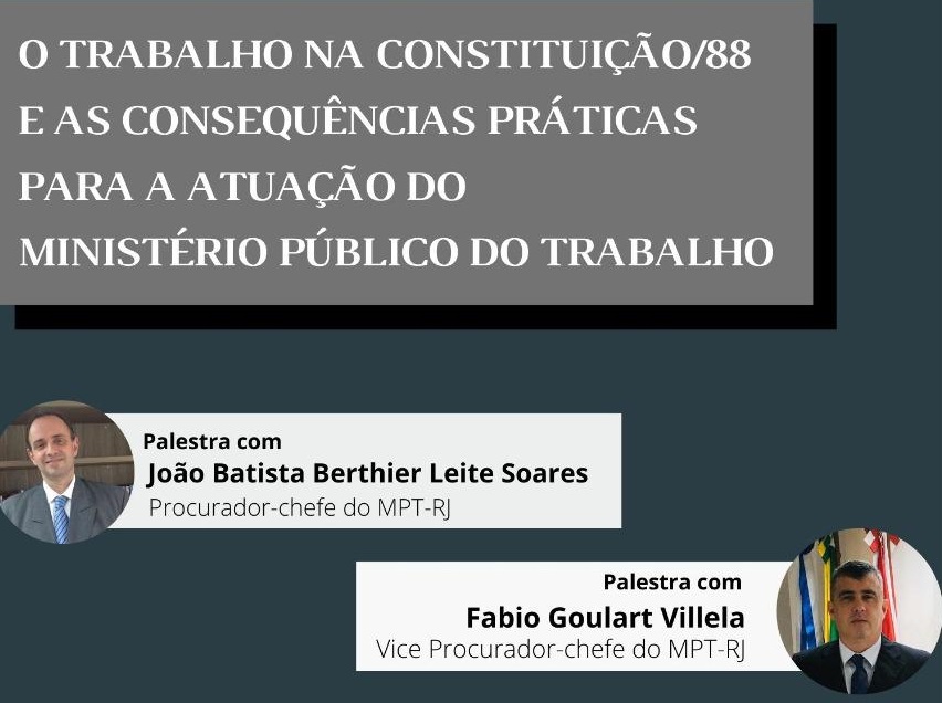 Trabalho na Constituição de 1988 é tema de palestra do MPT-RJ