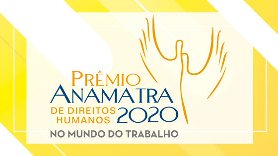 Inscrições para o Prêmio Anamatra de Direitos Humanos vão até 20 de agosto
