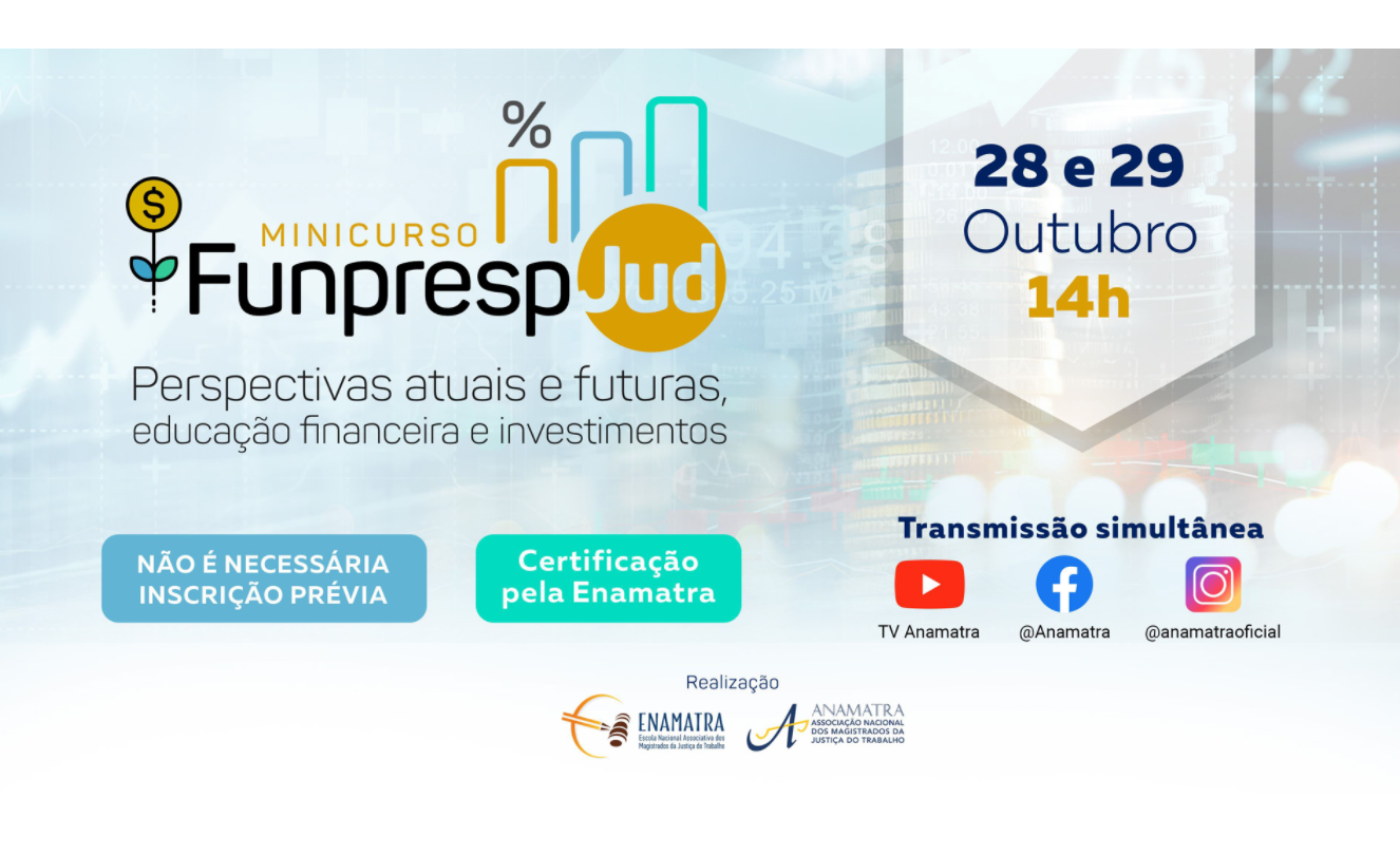 Minicurso da Enamatra vai abordar educação financeira para juízes