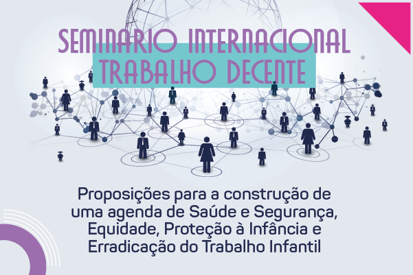 TST recebe inscrições até sexta (28) para seminário sobre trabalho decente