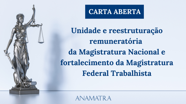 Carta aberta da Magistratura Nacional pede reestruturação remuneratória